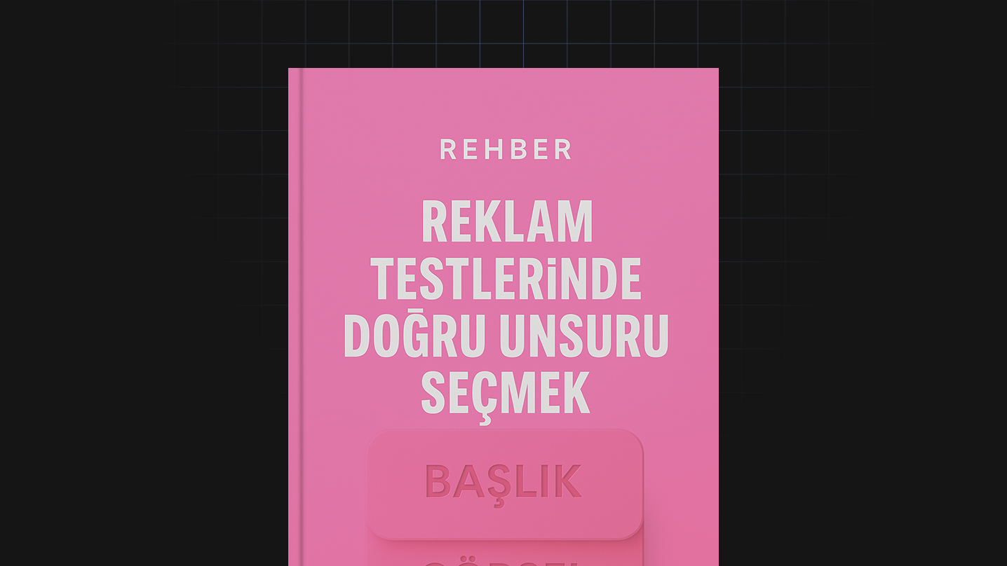 Reklam Testlerinde Doğru Unsuru